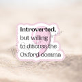 Oxford Comma Sticker: Funny Bookish Vinyl Decal - Pink or Grey